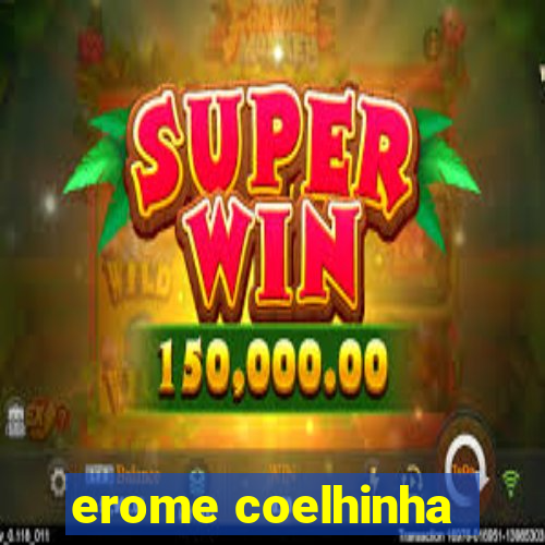 erome coelhinha
